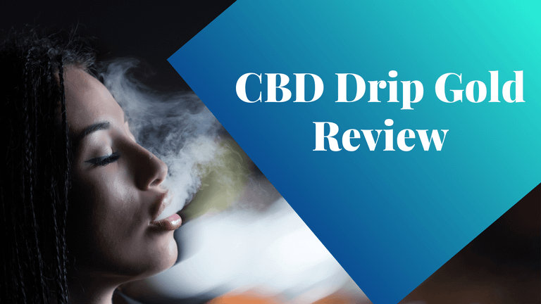 CBD Drip Gold Review