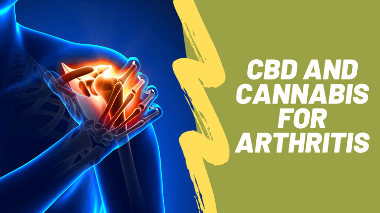 CBD and Cannabis for Arthritis