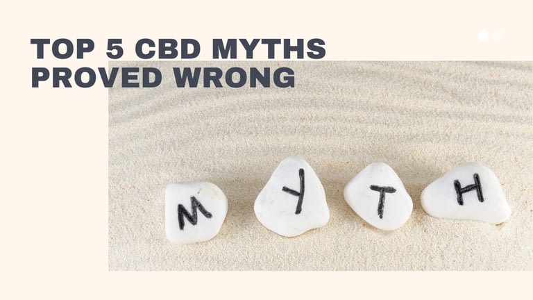Top 5 CBD Myths proved wrong