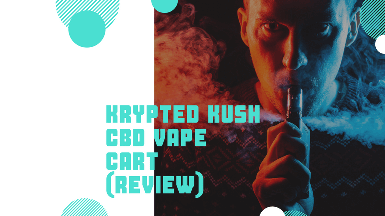 Krypted Kush CBD vape cart (Review)