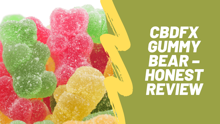 CBDfx Gummy Bear – Honest Review
