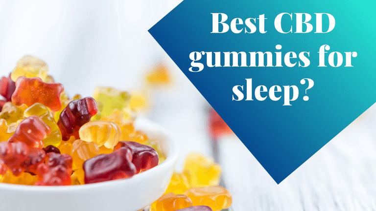 best CBD gummies: CBD gummies for sleep