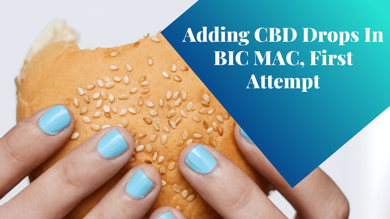 Adding CBD Drops In BIC MAC, First Attempt