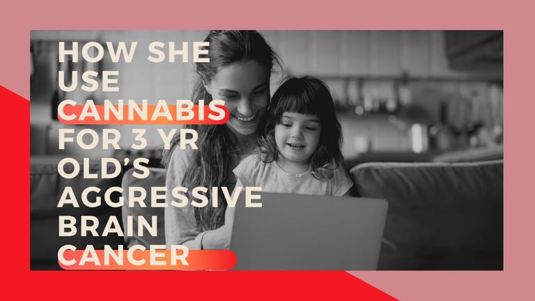 Moriah Barnhart on Using Cannabis for her 3 yr old’s Aggressive Brain Cancer