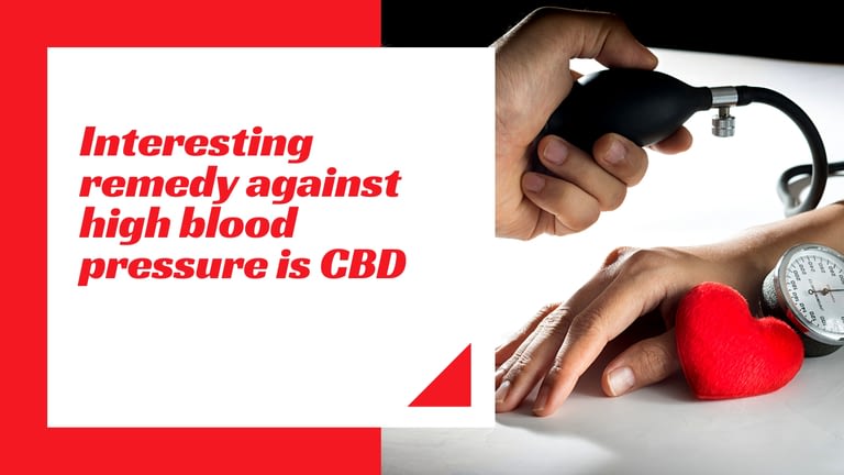 Interesting remedy against high blood pressure is CBD