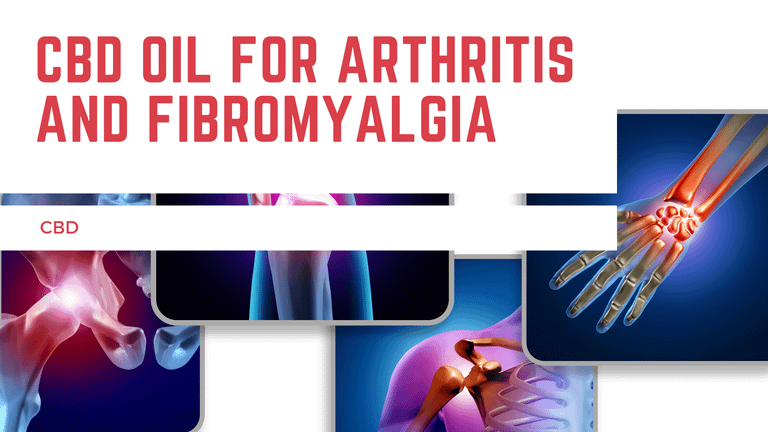 CBD Oil For Arthritis And Fibromyalgia | Invisible Illnesses And Disabilities