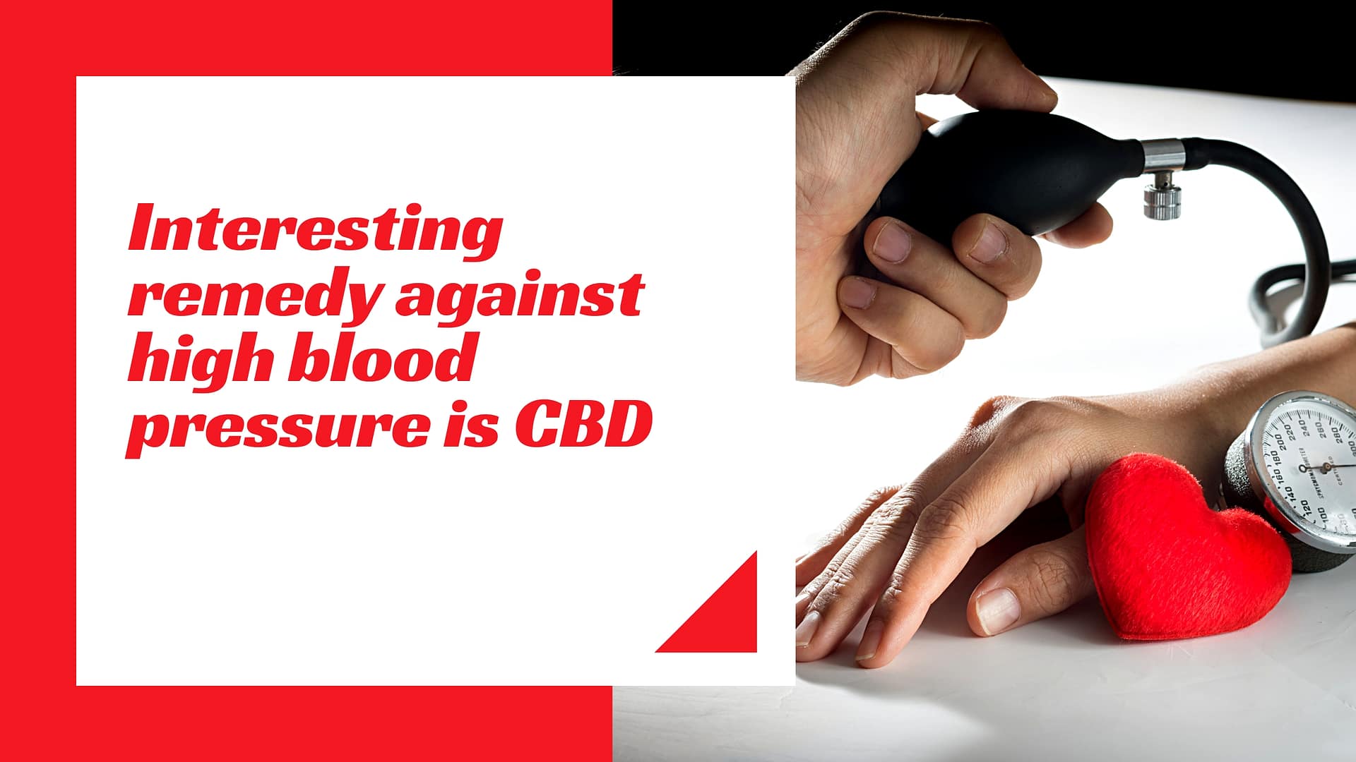 Interesting remedy against high blood pressure is CBD