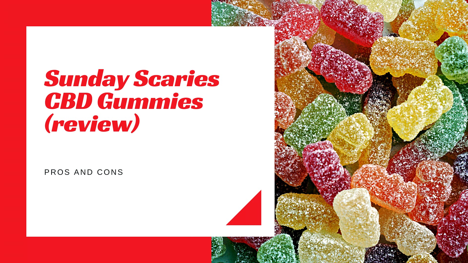 Sunday Scaries CBD Gummies (review) – pros and cons