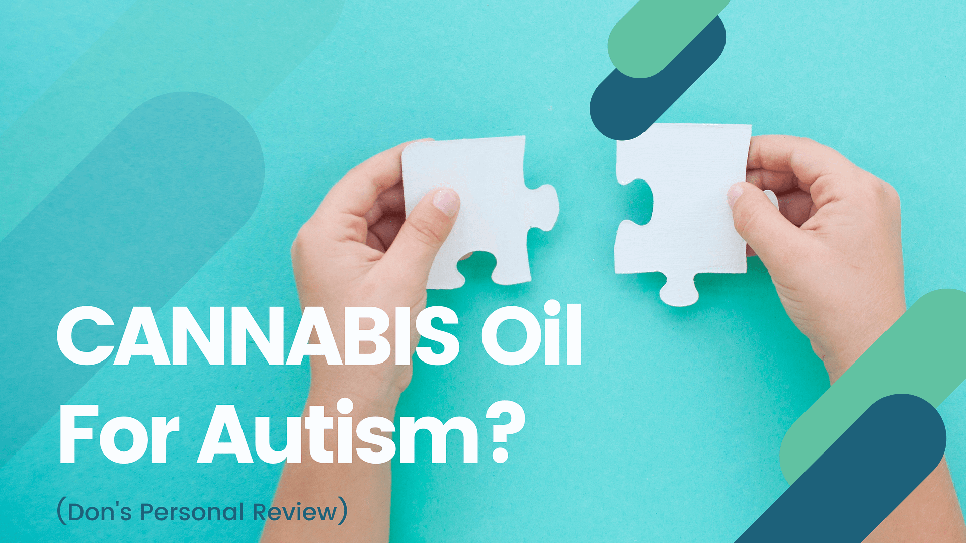 CANNABIS Oil For Autism?(Don’s Personal Review)