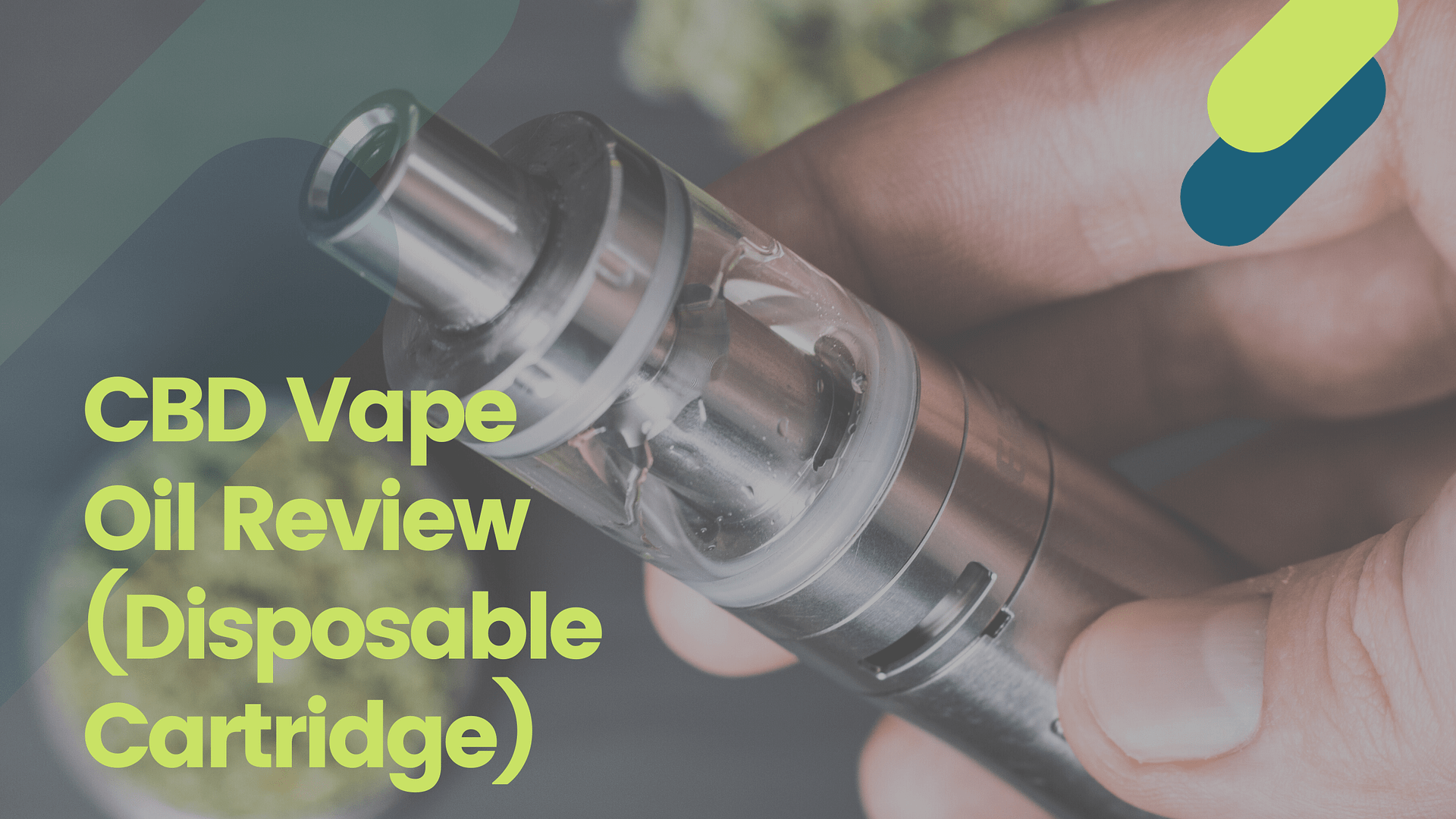 CBD Vape Oil Review (Disposable Cartridge)