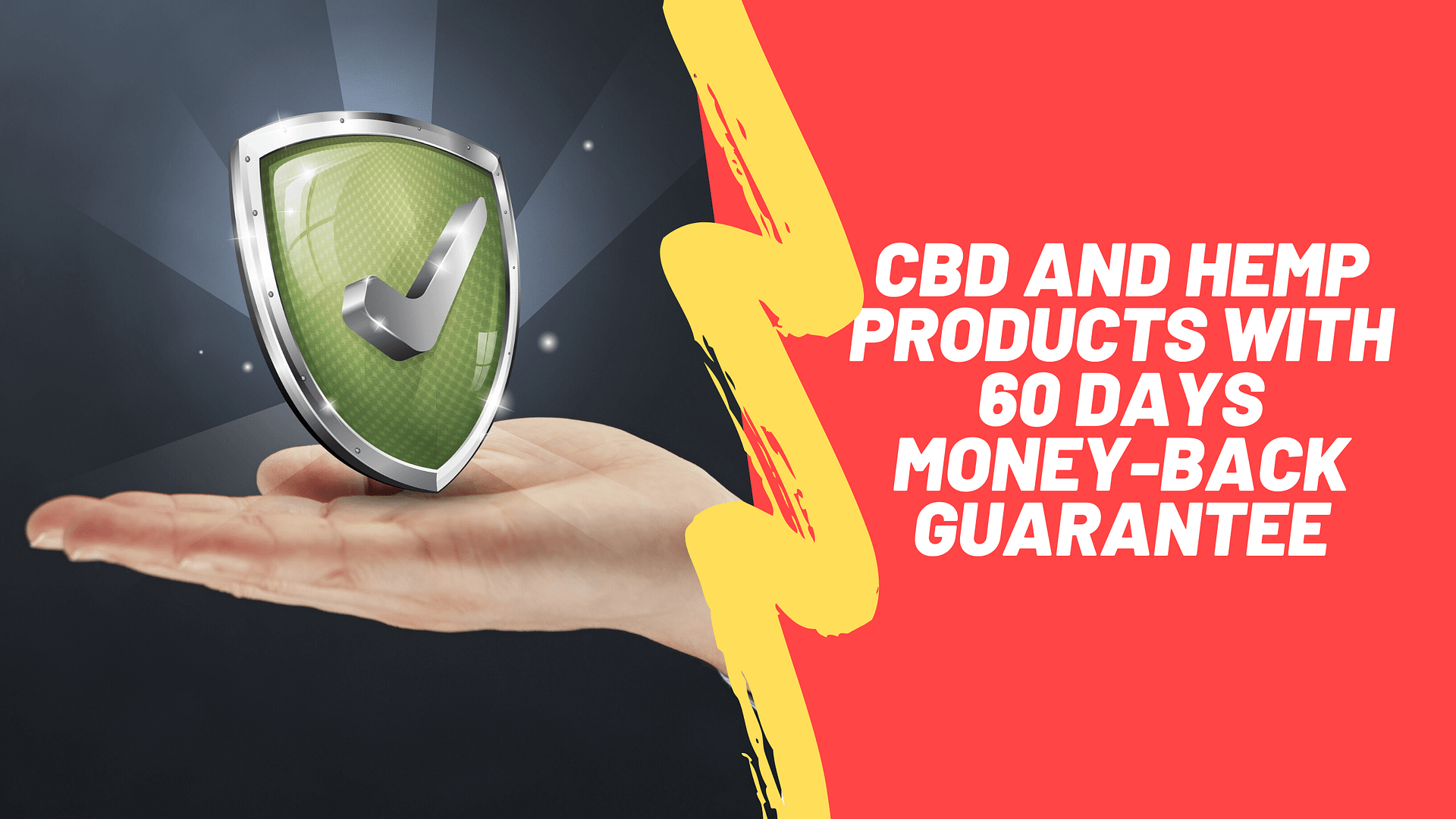 CBD And Hemp Products With 60 Days Money-Back Guarantee