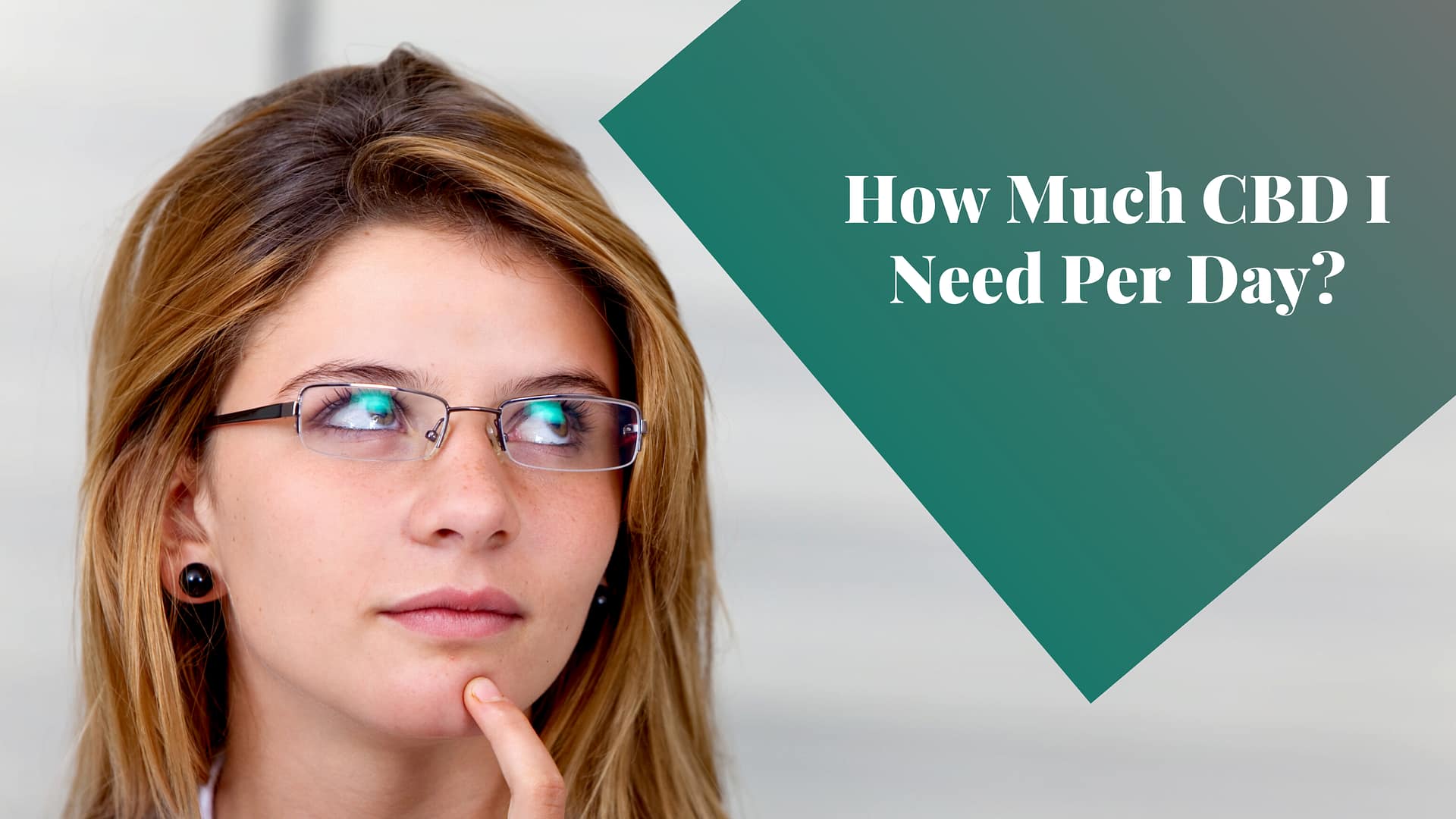 How Much CBD I Need Per Day?