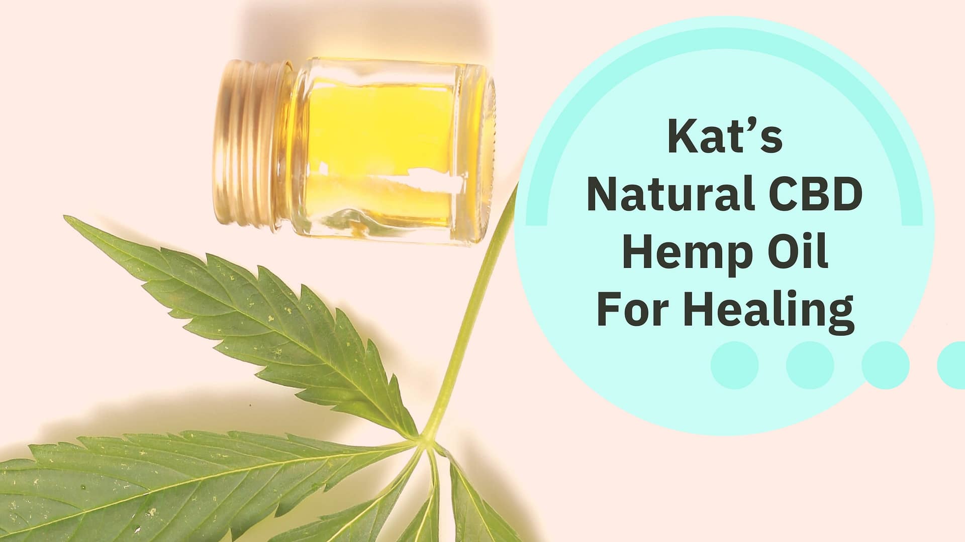 Kat’s Natural CBD Hemp Oil For Healing