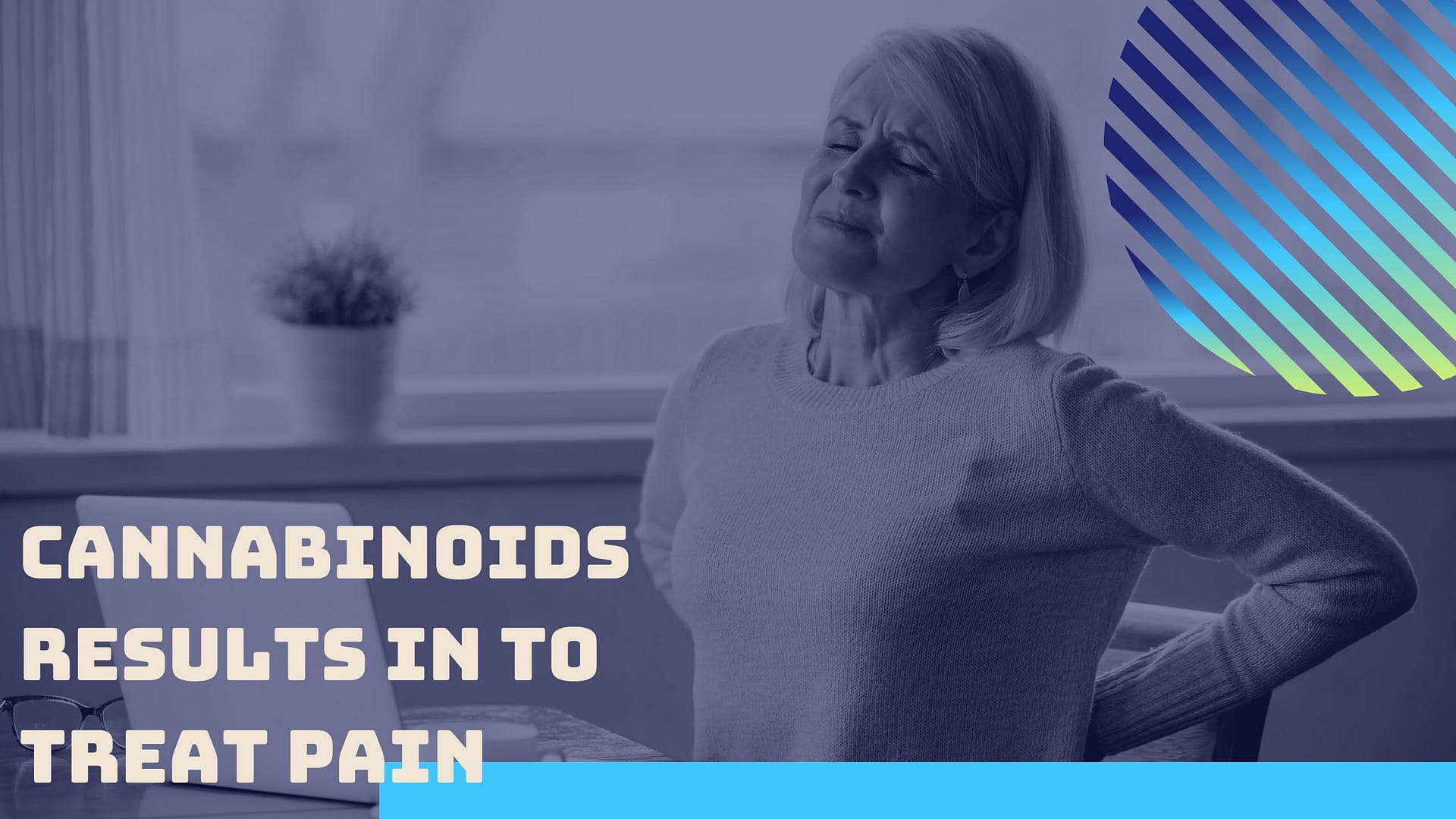 Cannabinoids Results In to Treat Pain