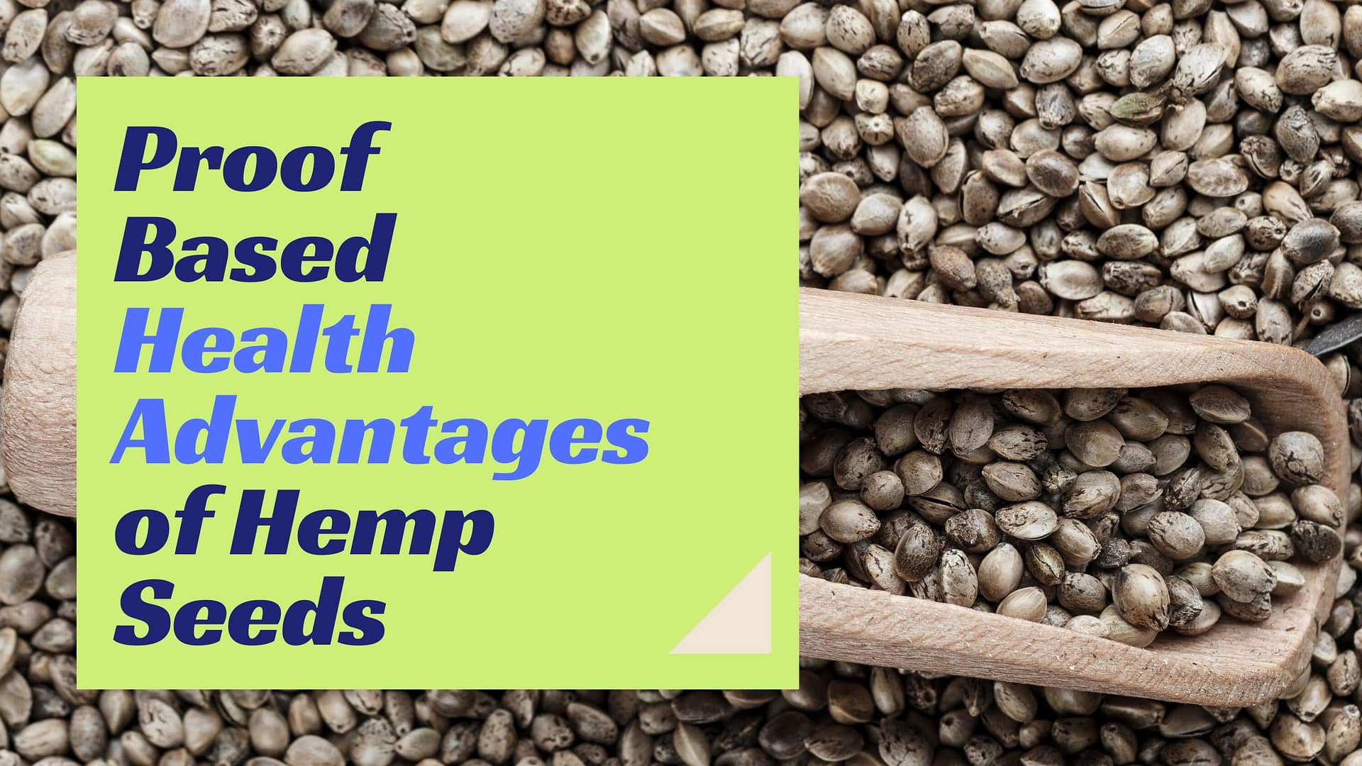 Proof Based Health Advantages of Hemp Seeds