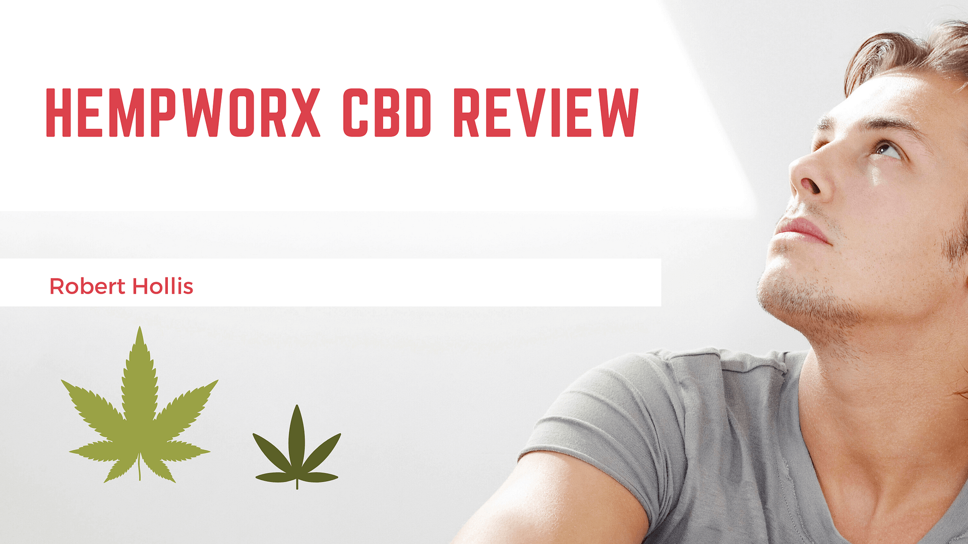 Robert Hollis Hempworx CBD Review POWERFUL!