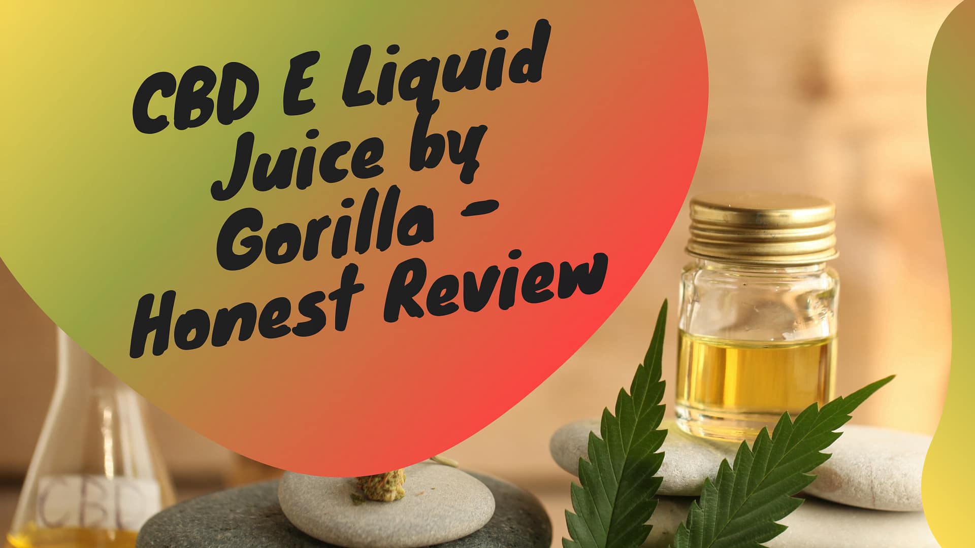 CBD E Liquid Juice by Gorilla – Honest Review
